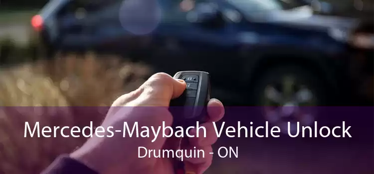Mercedes-Maybach Vehicle Unlock Drumquin - ON