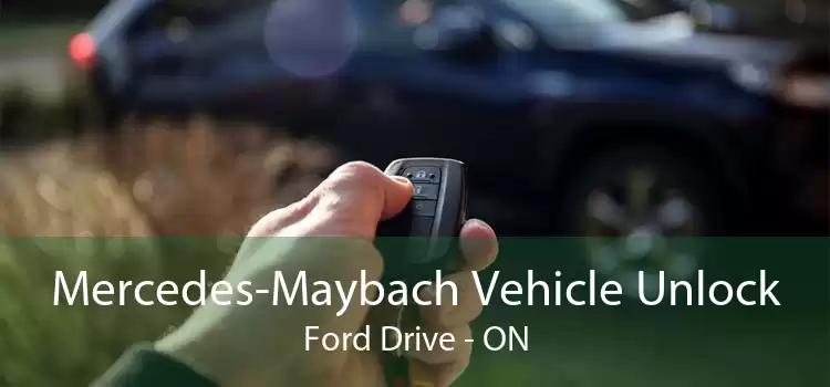 Mercedes-Maybach Vehicle Unlock Ford Drive - ON