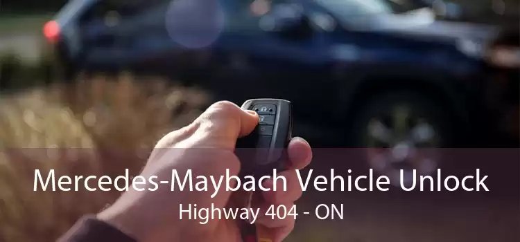 Mercedes-Maybach Vehicle Unlock Highway 404 - ON