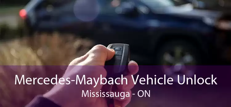 Mercedes-Maybach Vehicle Unlock Mississauga - ON