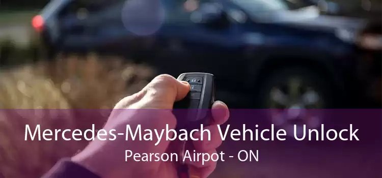Mercedes-Maybach Vehicle Unlock Pearson Airpot - ON