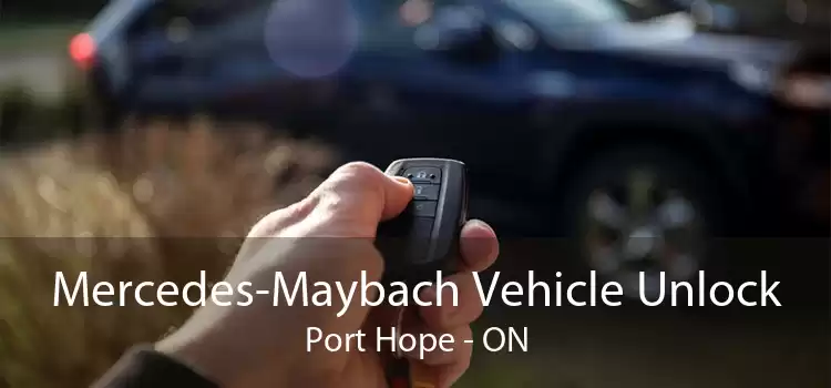 Mercedes-Maybach Vehicle Unlock Port Hope - ON