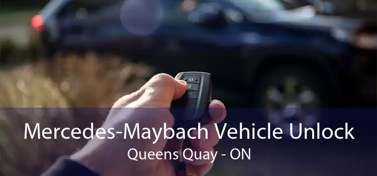 Mercedes-Maybach Vehicle Unlock Queens Quay - ON