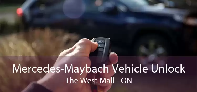 Mercedes-Maybach Vehicle Unlock The West Mall - ON
