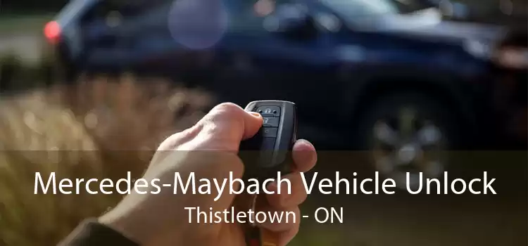 Mercedes-Maybach Vehicle Unlock Thistletown - ON