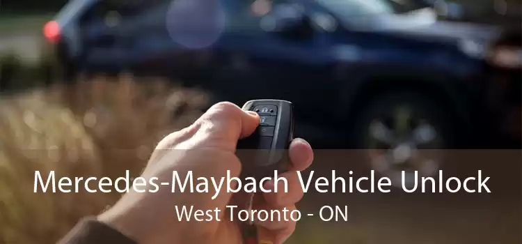 Mercedes-Maybach Vehicle Unlock West Toronto - ON