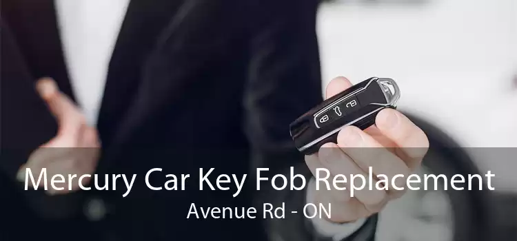 Mercury Car Key Fob Replacement Avenue Rd - ON