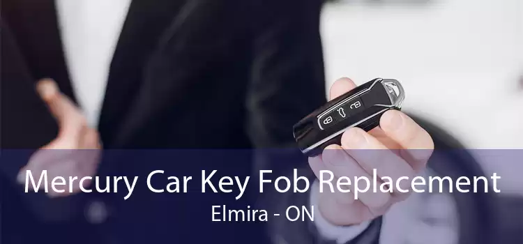 Mercury Car Key Fob Replacement Elmira - ON