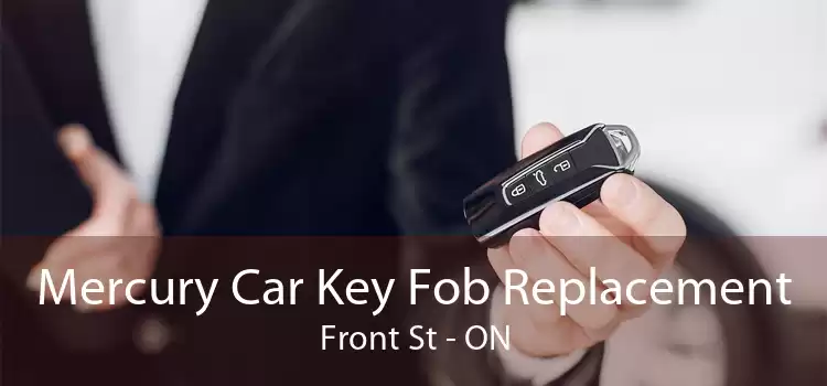 Mercury Car Key Fob Replacement Front St - ON