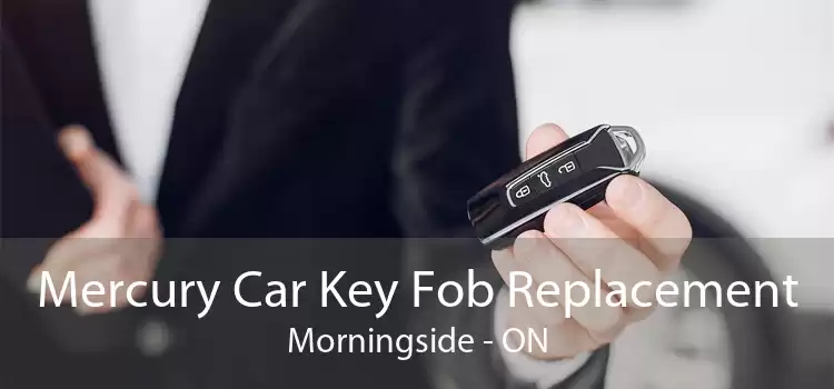 Mercury Car Key Fob Replacement Morningside - ON