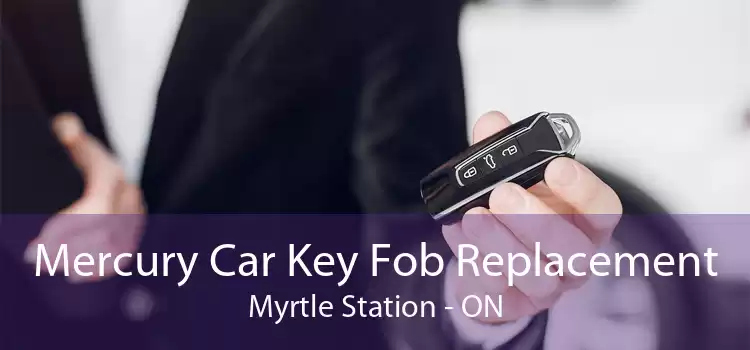 Mercury Car Key Fob Replacement Myrtle Station - ON