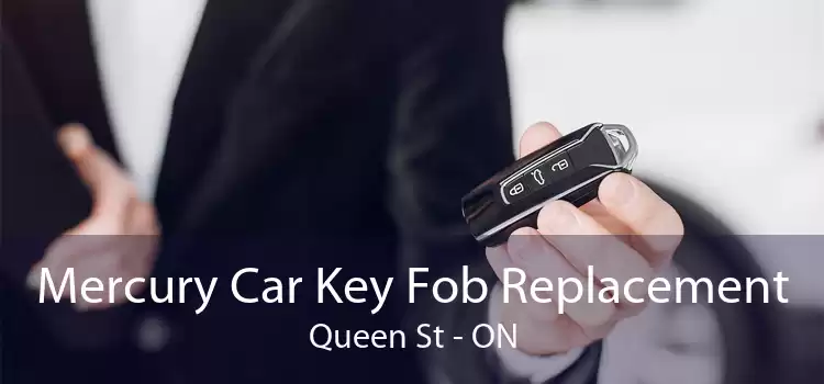 Mercury Car Key Fob Replacement Queen St - ON