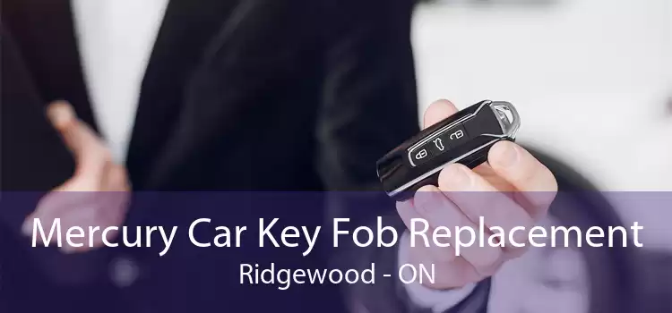 Mercury Car Key Fob Replacement Ridgewood - ON