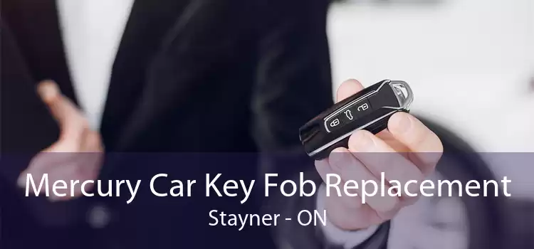 Mercury Car Key Fob Replacement Stayner - ON