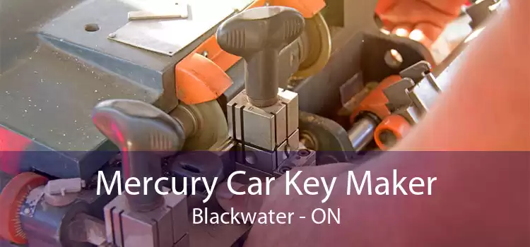 Mercury Car Key Maker Blackwater - ON