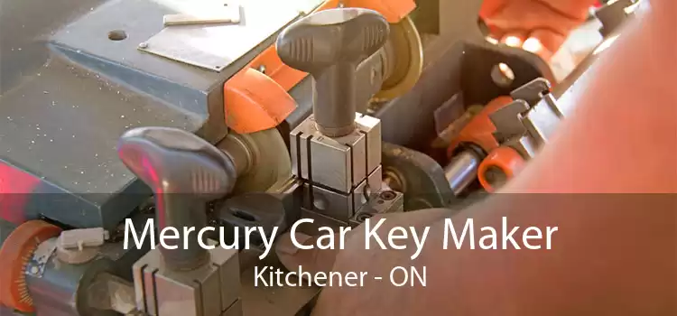 Mercury Car Key Maker Kitchener - ON