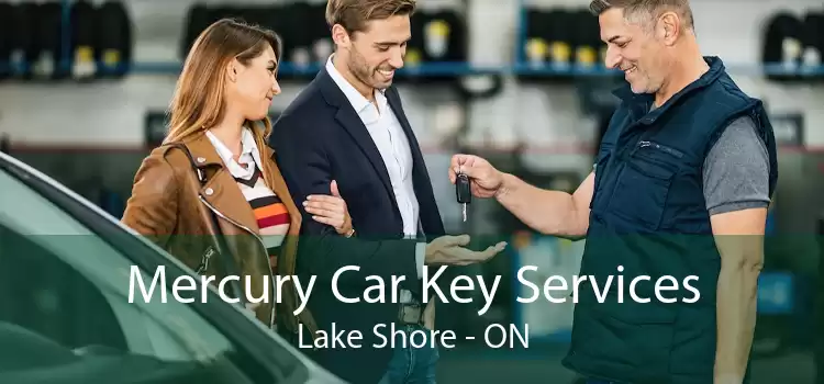 Mercury Car Key Services Lake Shore - ON