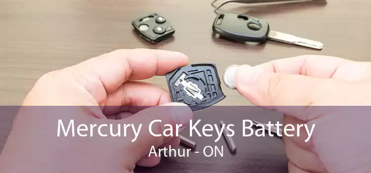 Mercury Car Keys Battery Arthur - ON
