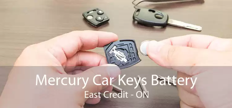 Mercury Car Keys Battery East Credit - ON