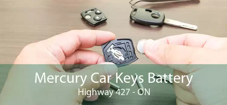 Mercury Car Keys Battery Highway 427 - ON