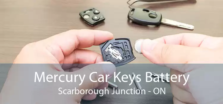 Mercury Car Keys Battery Scarborough Junction - ON