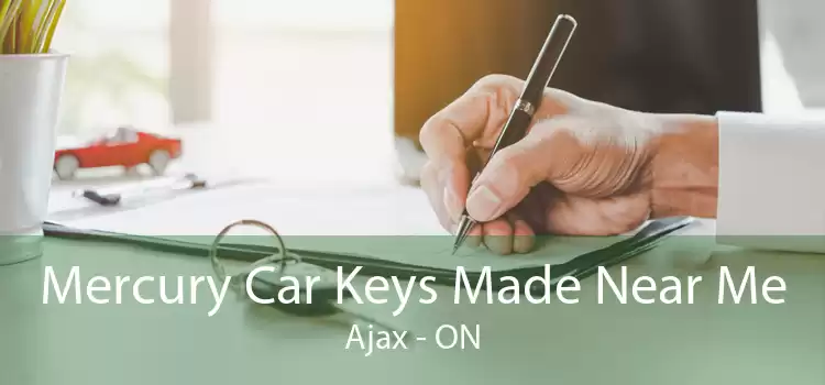 Mercury Car Keys Made Near Me Ajax - ON