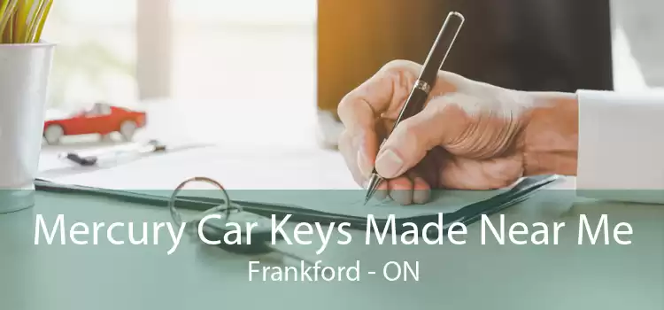 Mercury Car Keys Made Near Me Frankford - ON