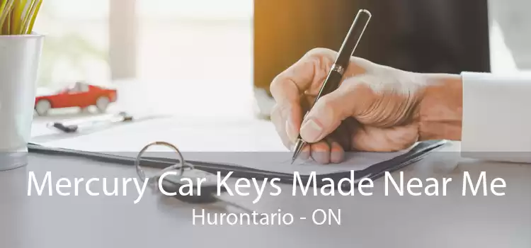 Mercury Car Keys Made Near Me Hurontario - ON