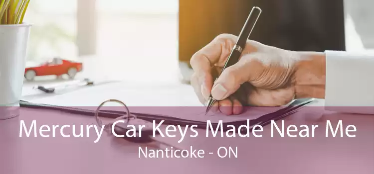 Mercury Car Keys Made Near Me Nanticoke - ON