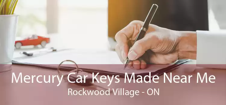 Mercury Car Keys Made Near Me Rockwood Village - ON