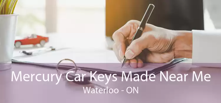 Mercury Car Keys Made Near Me Waterloo - ON