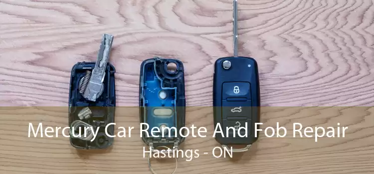 Mercury Car Remote And Fob Repair Hastings - ON