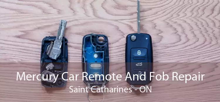Mercury Car Remote And Fob Repair Saint Catharines - ON