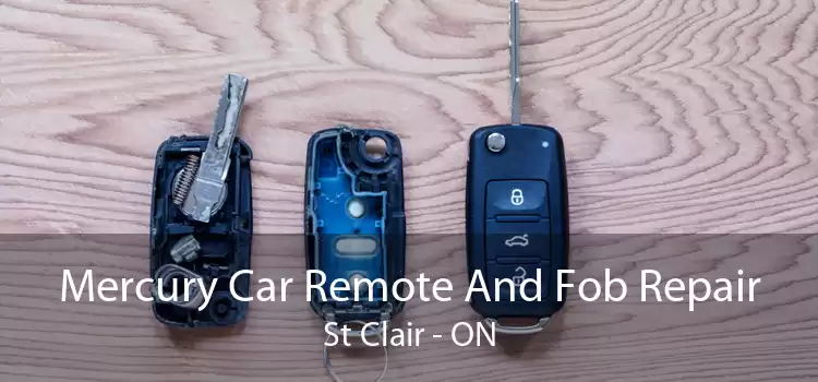 Mercury Car Remote And Fob Repair St Clair - ON