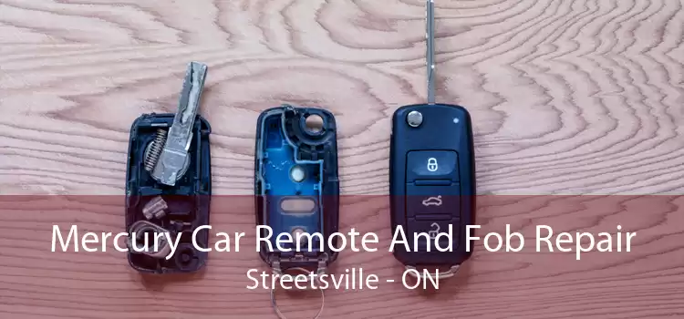 Mercury Car Remote And Fob Repair Streetsville - ON