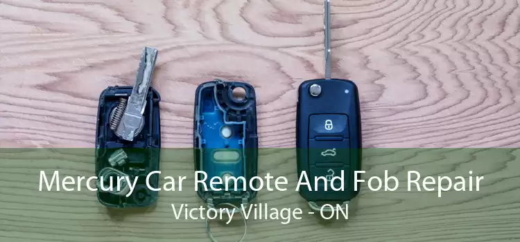 Mercury Car Remote And Fob Repair Victory Village - ON
