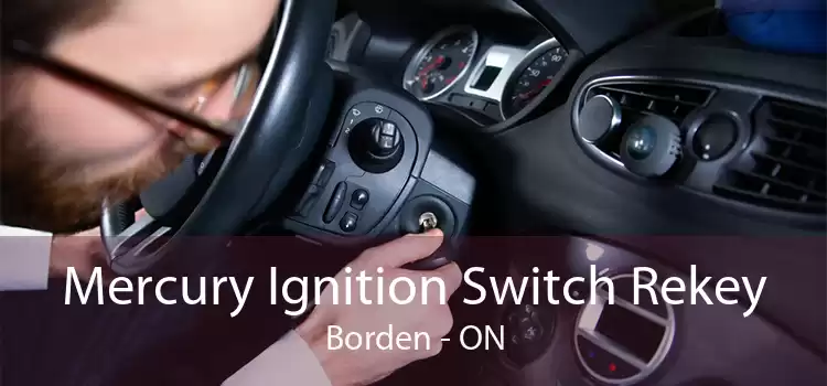 Mercury Ignition Switch Rekey Borden - ON