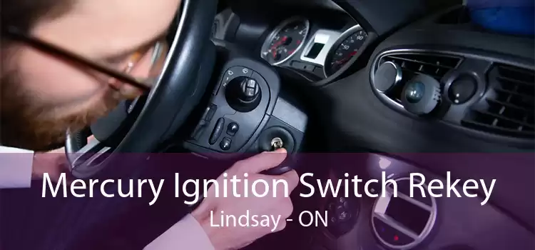 Mercury Ignition Switch Rekey Lindsay - ON