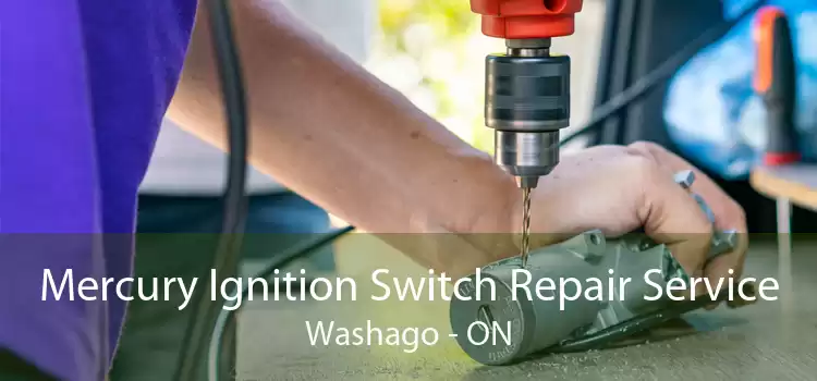 Mercury Ignition Switch Repair Service Washago - ON