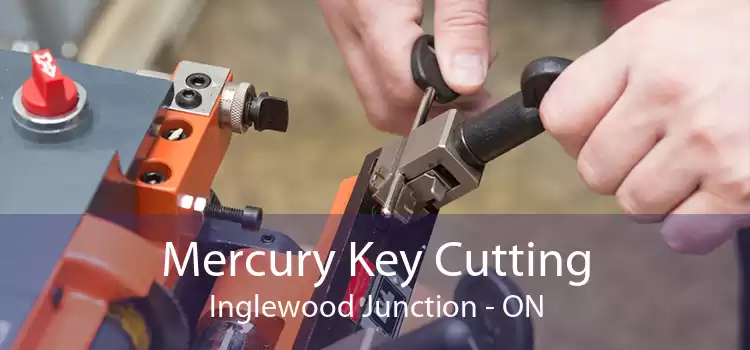 Mercury Key Cutting Inglewood Junction - ON