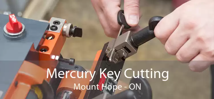 Mercury Key Cutting Mount Hope - ON