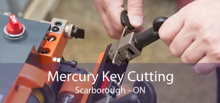 Mercury Key Cutting Scarborough - ON
