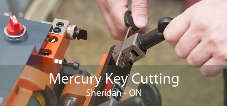 Mercury Key Cutting Sheridan - ON