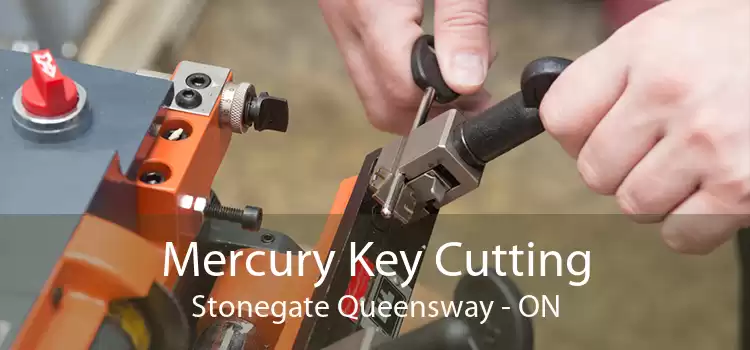 Mercury Key Cutting Stonegate Queensway - ON