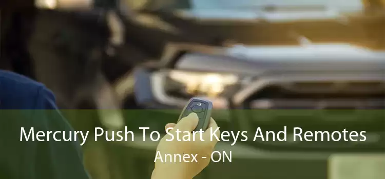 Mercury Push To Start Keys And Remotes Annex - ON