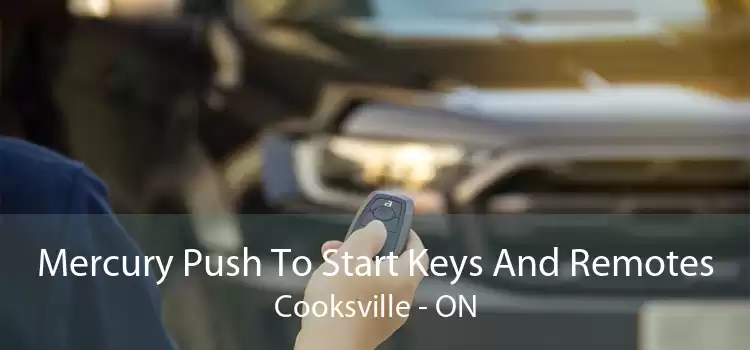 Mercury Push To Start Keys And Remotes Cooksville - ON