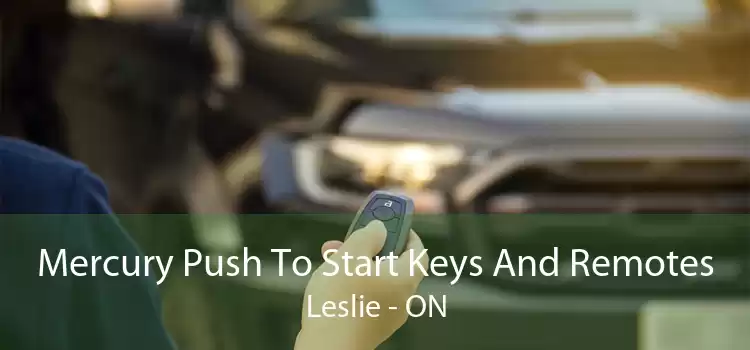 Mercury Push To Start Keys And Remotes Leslie - ON
