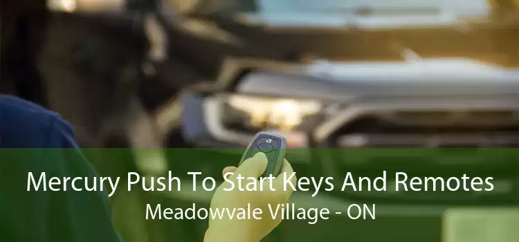 Mercury Push To Start Keys And Remotes Meadowvale Village - ON
