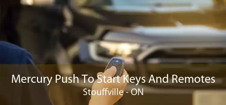 Mercury Push To Start Keys And Remotes Stouffville - ON