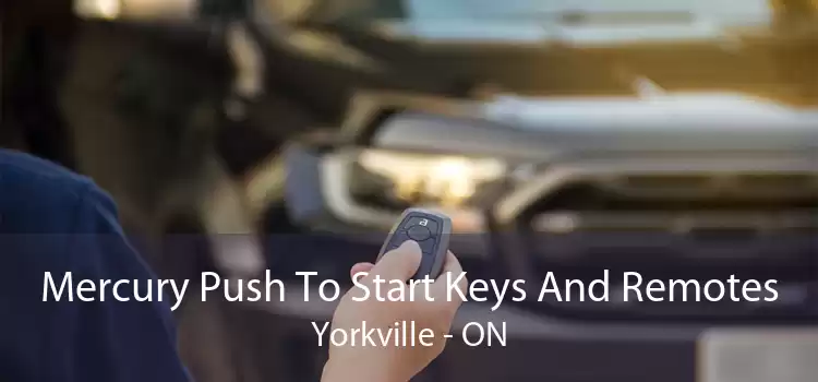 Mercury Push To Start Keys And Remotes Yorkville - ON